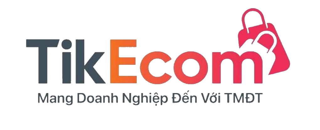 TikEcom Agency – Giải Pháp Tăng Trưởng Trên Sàn TMĐT